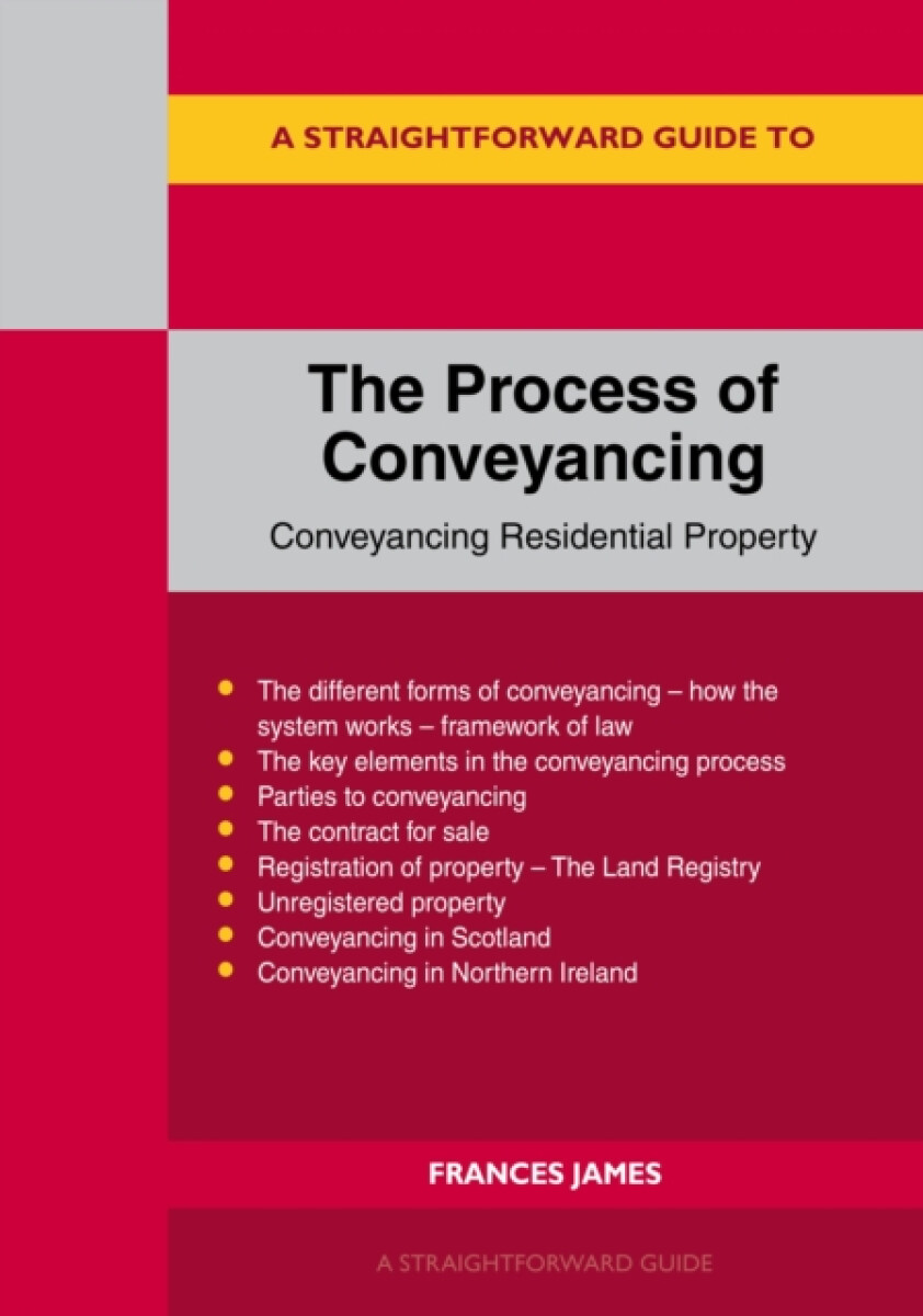 Kniha Straightforward Guide to the Process of Conveyancing