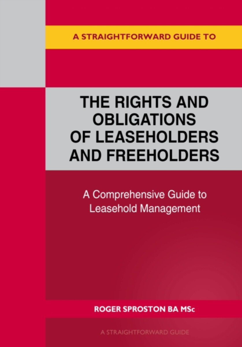 Kniha Straightforward Guide To The Rights And Obligations Of Leaseholders And Freeholders