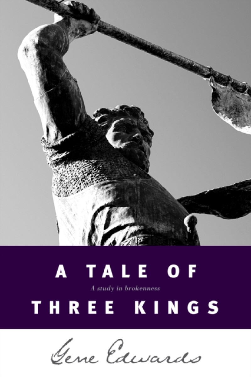 A Tale of Three Kings - Gene Edwards