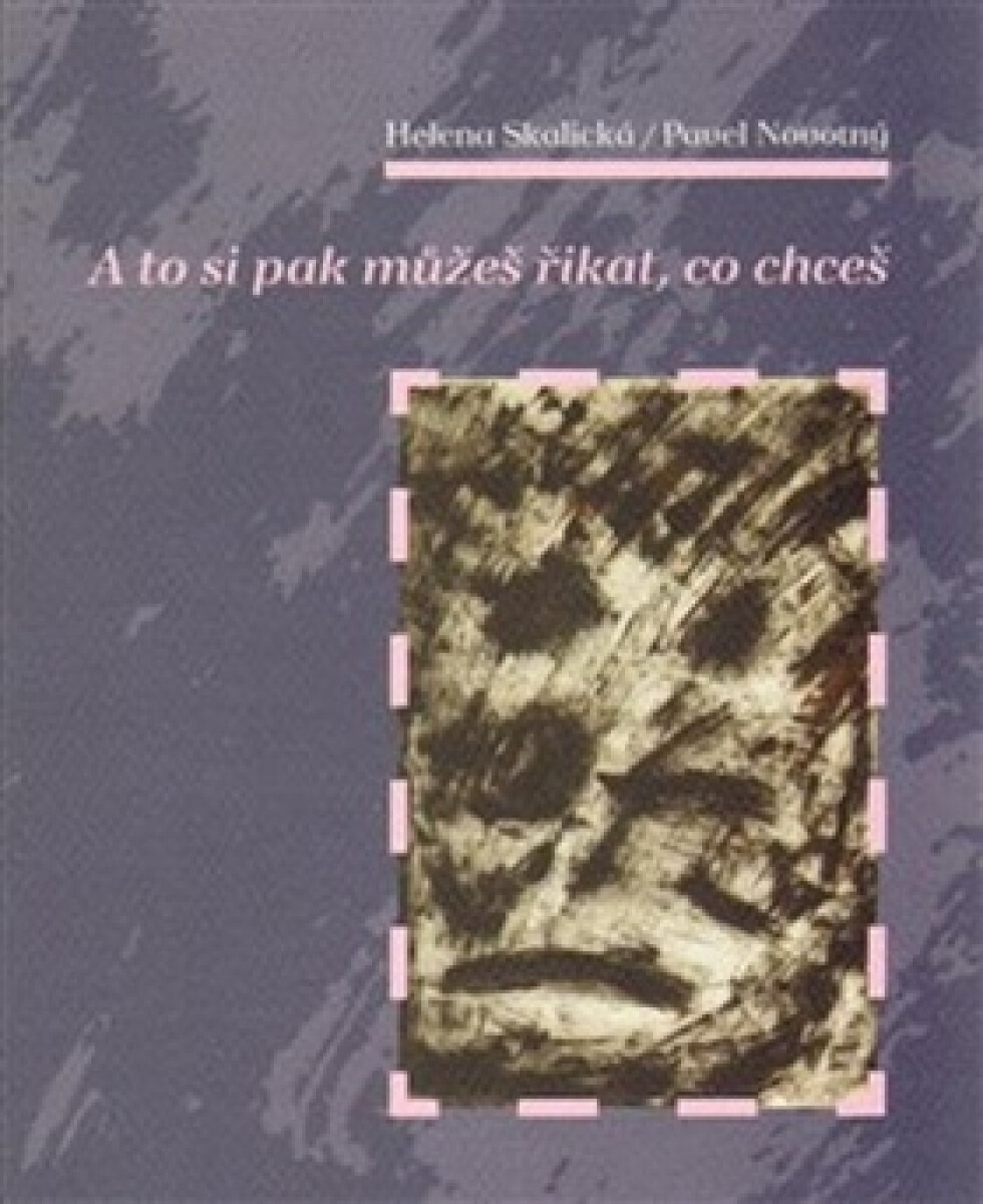 Kniha A to si pak můžeš říkat, co chceš