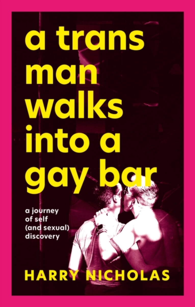 Kniha Trans Man Walks Into a Gay Bar
