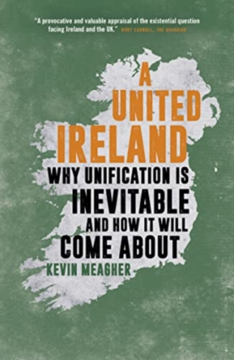 A United Ireland - Kevin Meagher
