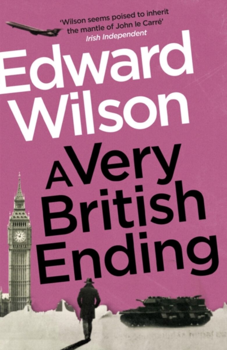A Very British Ending - Edward Wilson