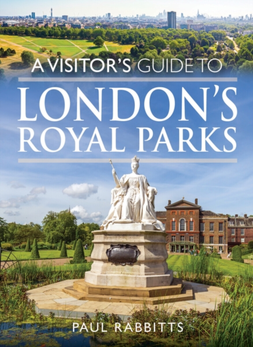 Kniha Visitor's Guide to London's Royal Parks
