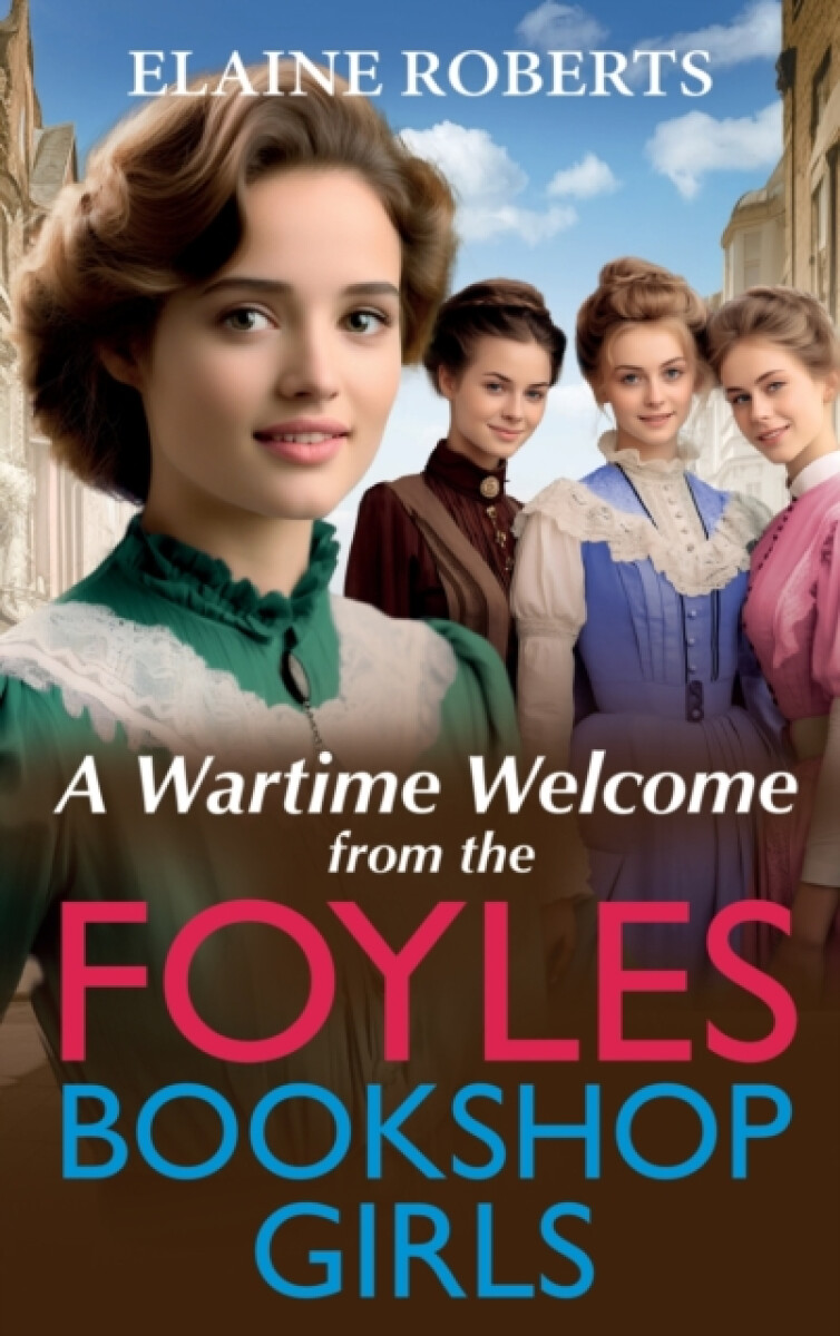 Wartime Welcome from the Foyles Bookshop Girls