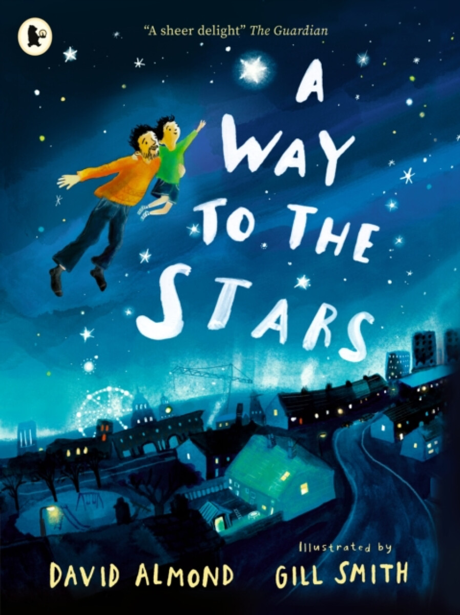 A Way to the Stars – David Almond