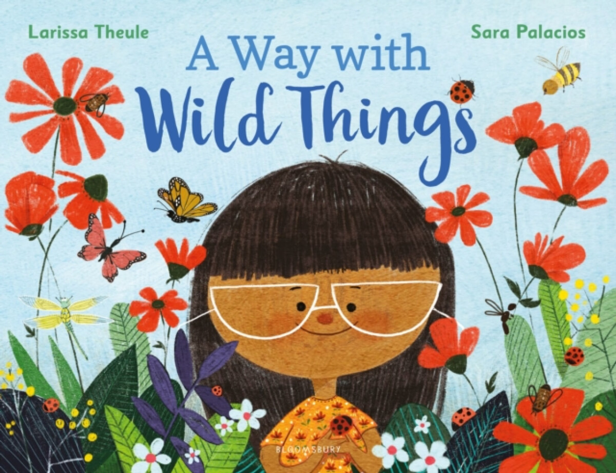 A Way with Wild Things - Larissa Theule