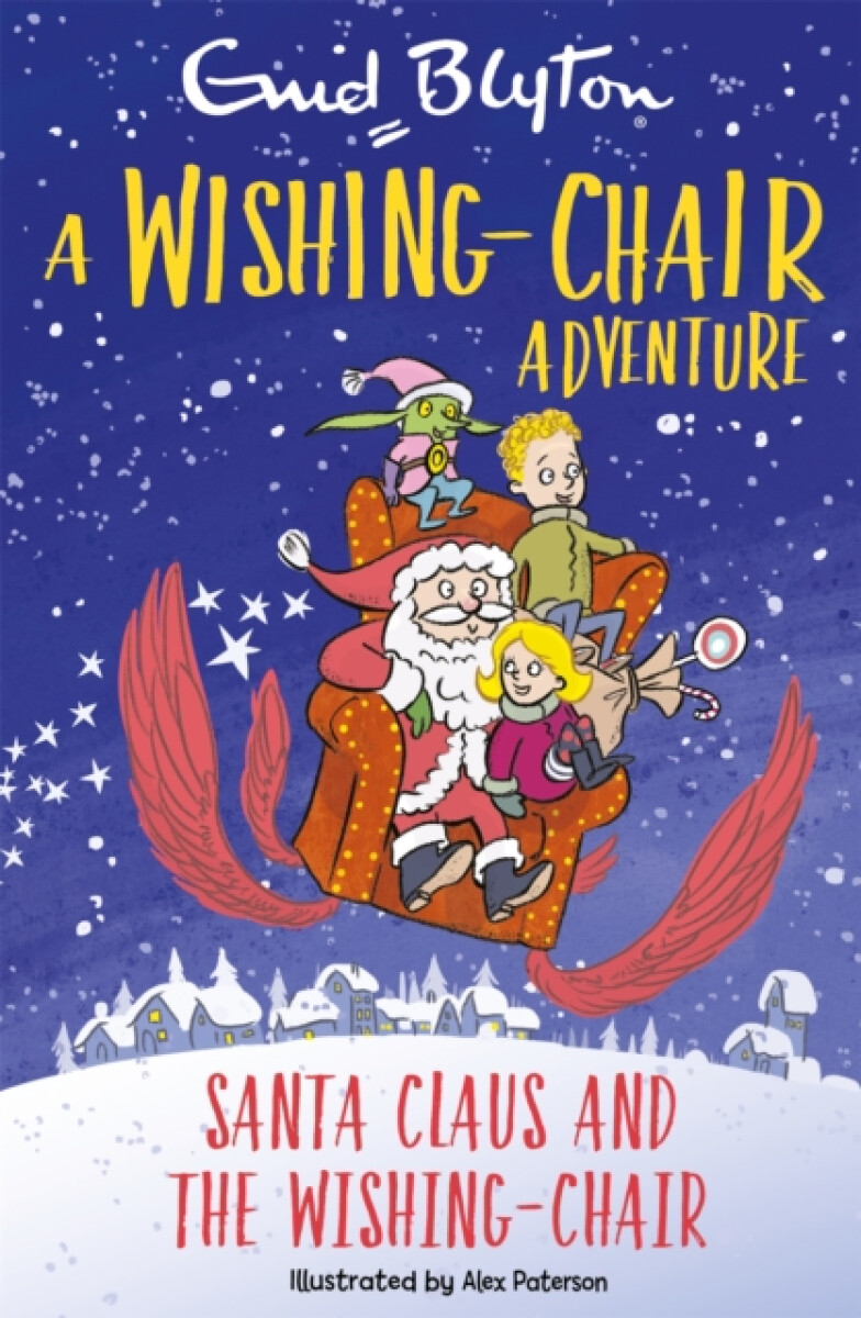 Kniha Wishing-Chair Adventure: Santa Claus and the Wishing-Chair