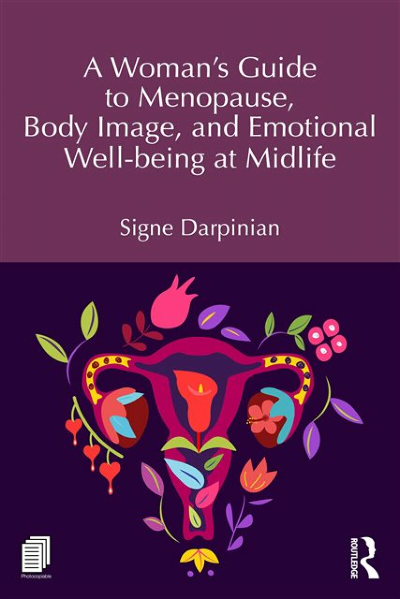 Kniha Woman's Guide to Menopause, Body Image, and Emotional Well-being at Midlife