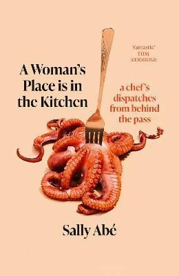 Woman's Place is in the Kitchen