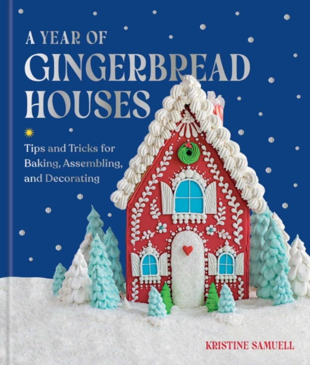 Kniha Year of Gingerbread Houses
