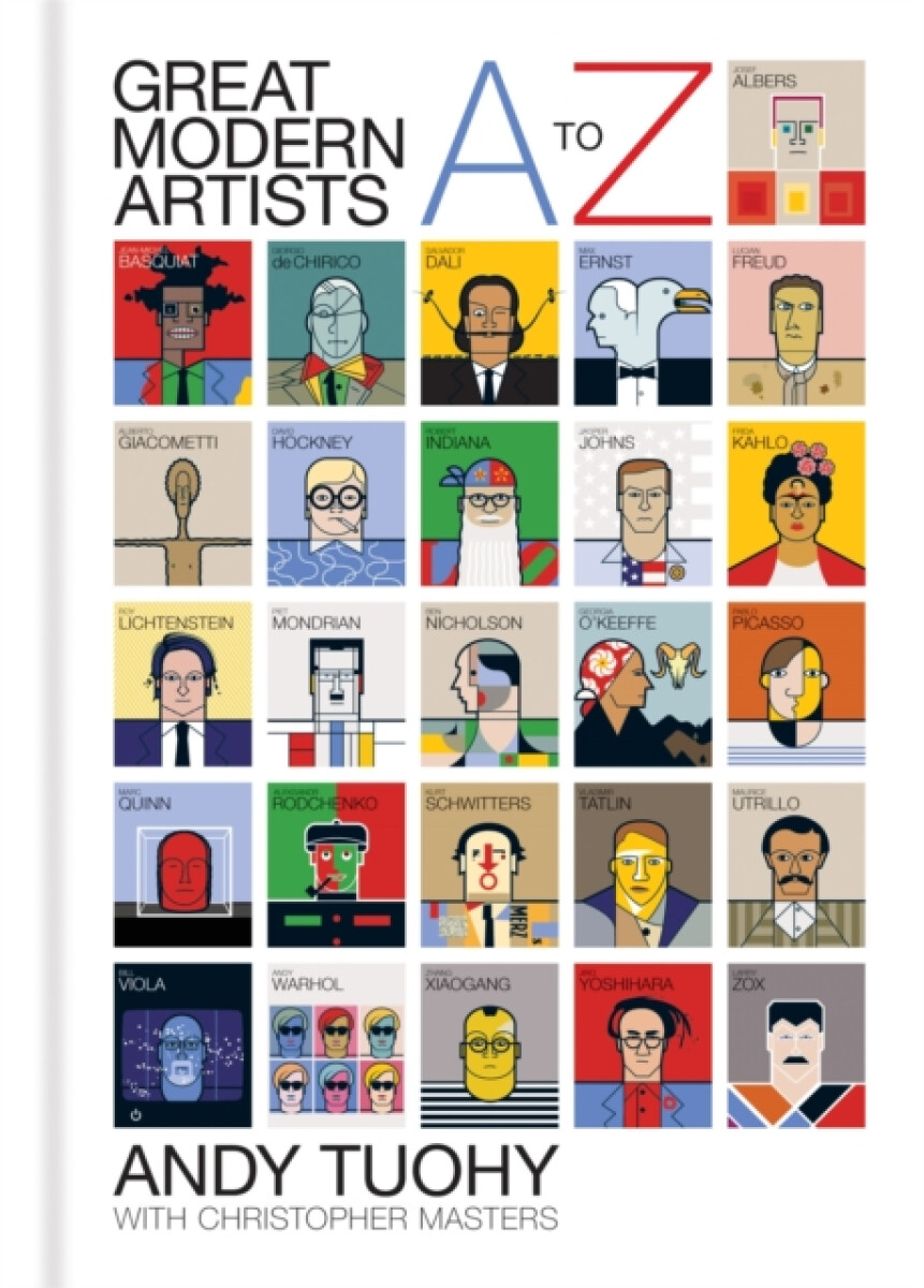 Levně A-Z Great Modern Artists - Tuohy Andy, Christopher Masters