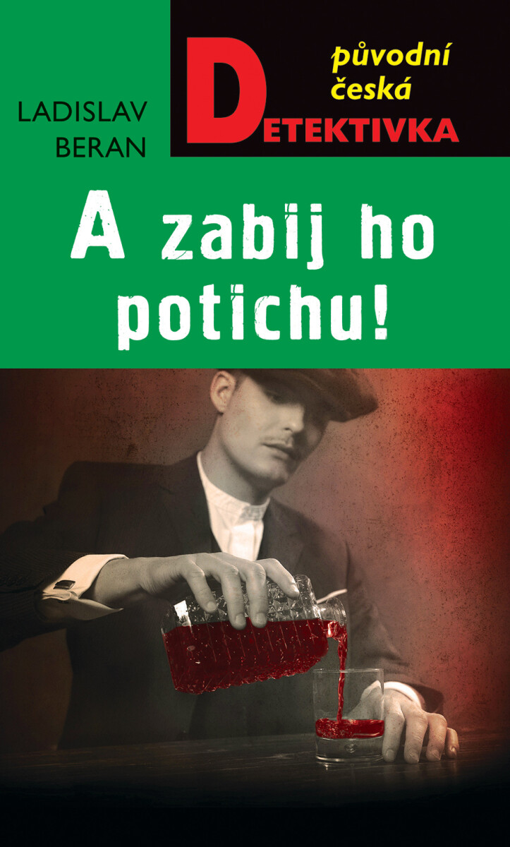 Levně A zabij ho potichu - Ladislav Beran
