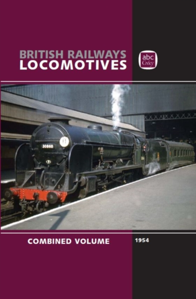 Kniha abc British Railways Locomotives 1954 Combined Volume