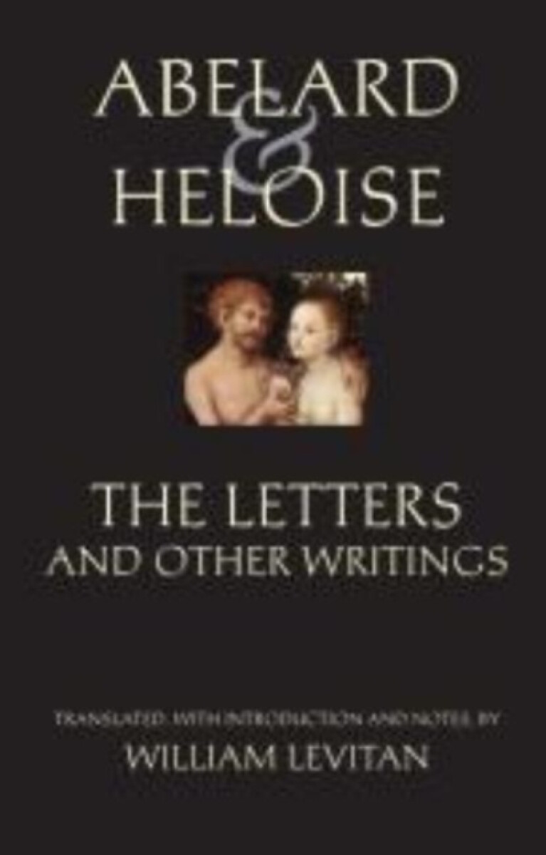 Kniha Abelard and Heloise: The Letters and Other Writings