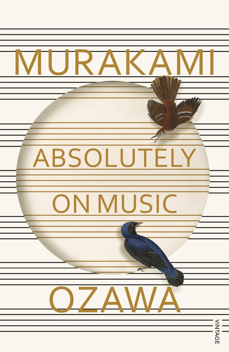 Absolutely on Music: Conversations with Seiji Ozawa – Haruki Murakami, Seiji Ozawa