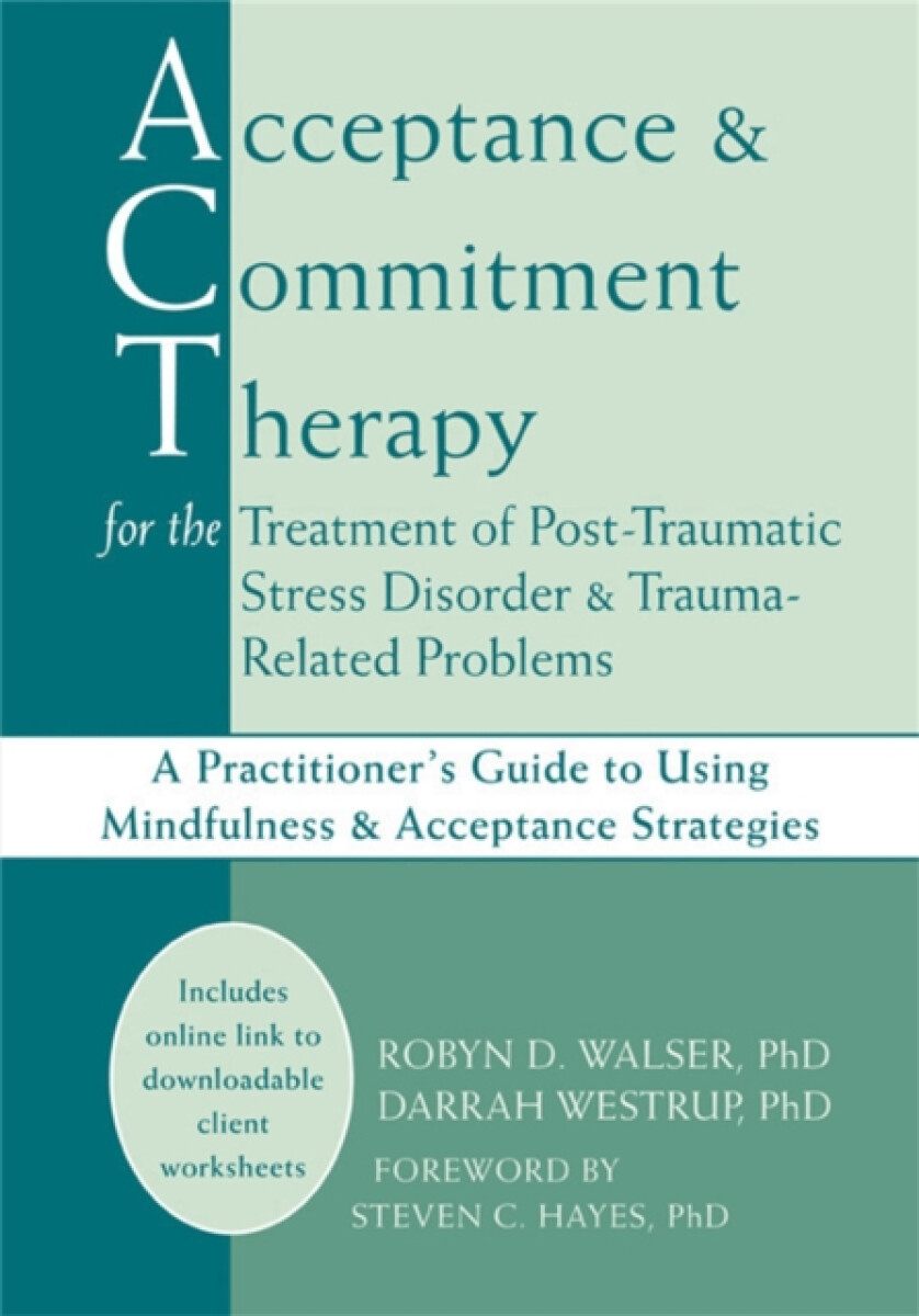Kniha Acceptance a Commitment Therapy for the Treatment of Post-Traumatic Stress Disorder and Trauma-Related Problems