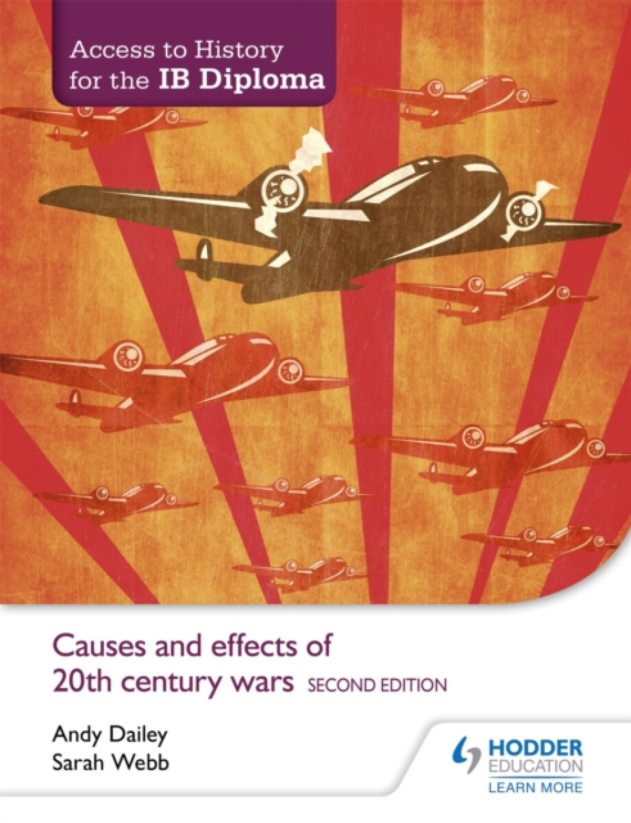 Kniha Access to History for the IB Diploma: Causes and effects of 20th-century wars Second Edition