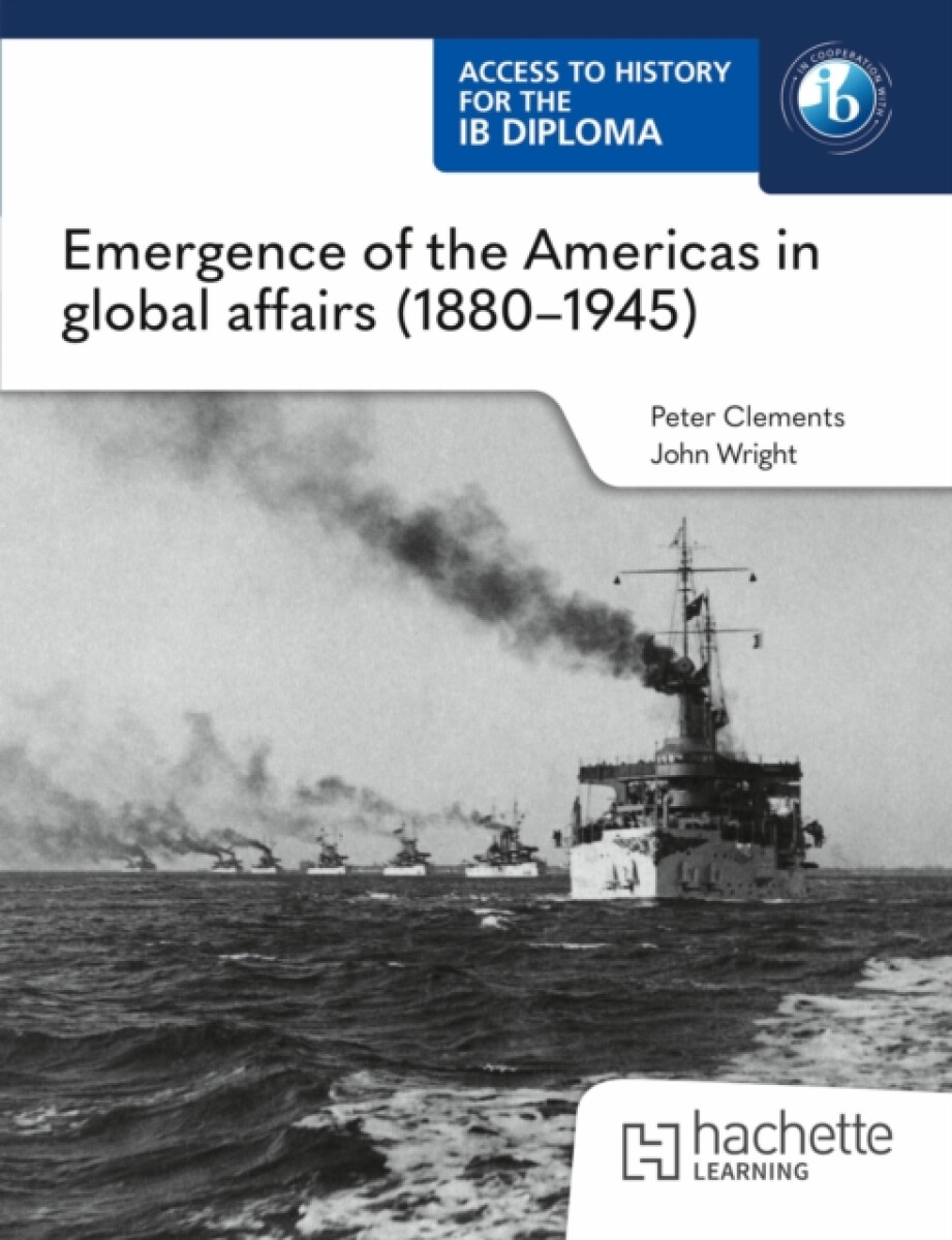 Kniha Access to History for the IB Diploma: Emergence of the Americas in global affairs (1880â€“1945)