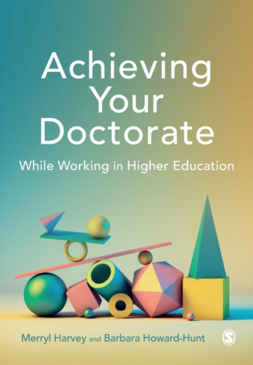 Kniha Achieving Your Doctorate While Working in Higher Education