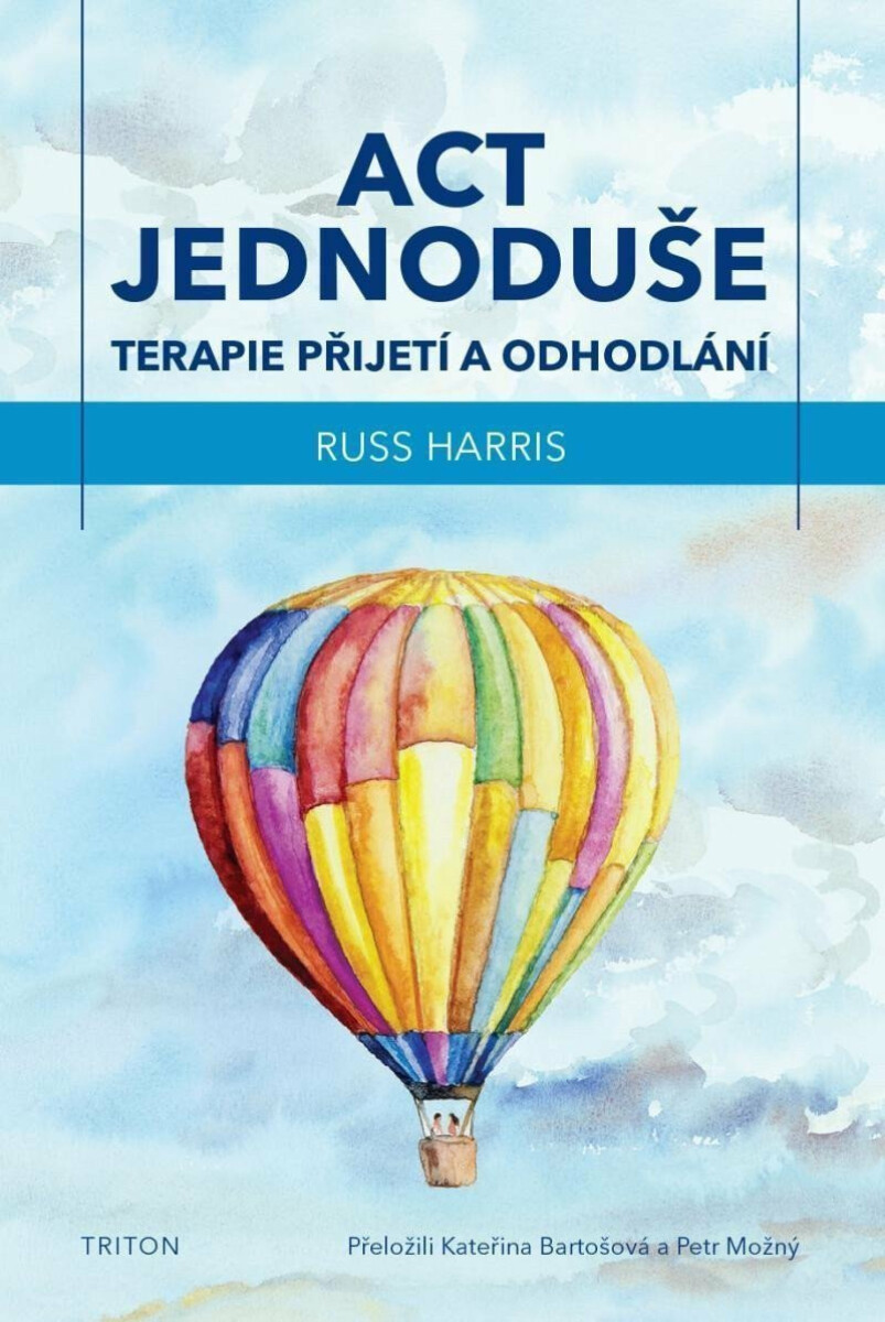 Kniha ACT jednoduše - Terapie přijetí a odhodlání