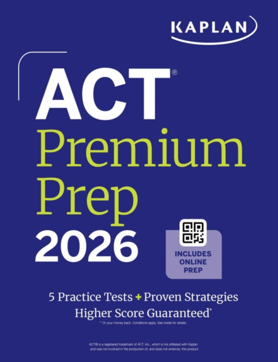 Kniha Act Premium Prep 2026: Includes 5 Full Length Practice Tests, 100s of Practice Questions + 1 Year Access to Online Quizzes and Video Instruction