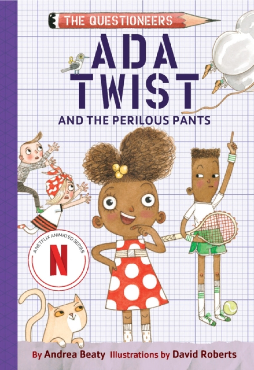 Ada Twist and the Perilous Pants – Andrea Beaty