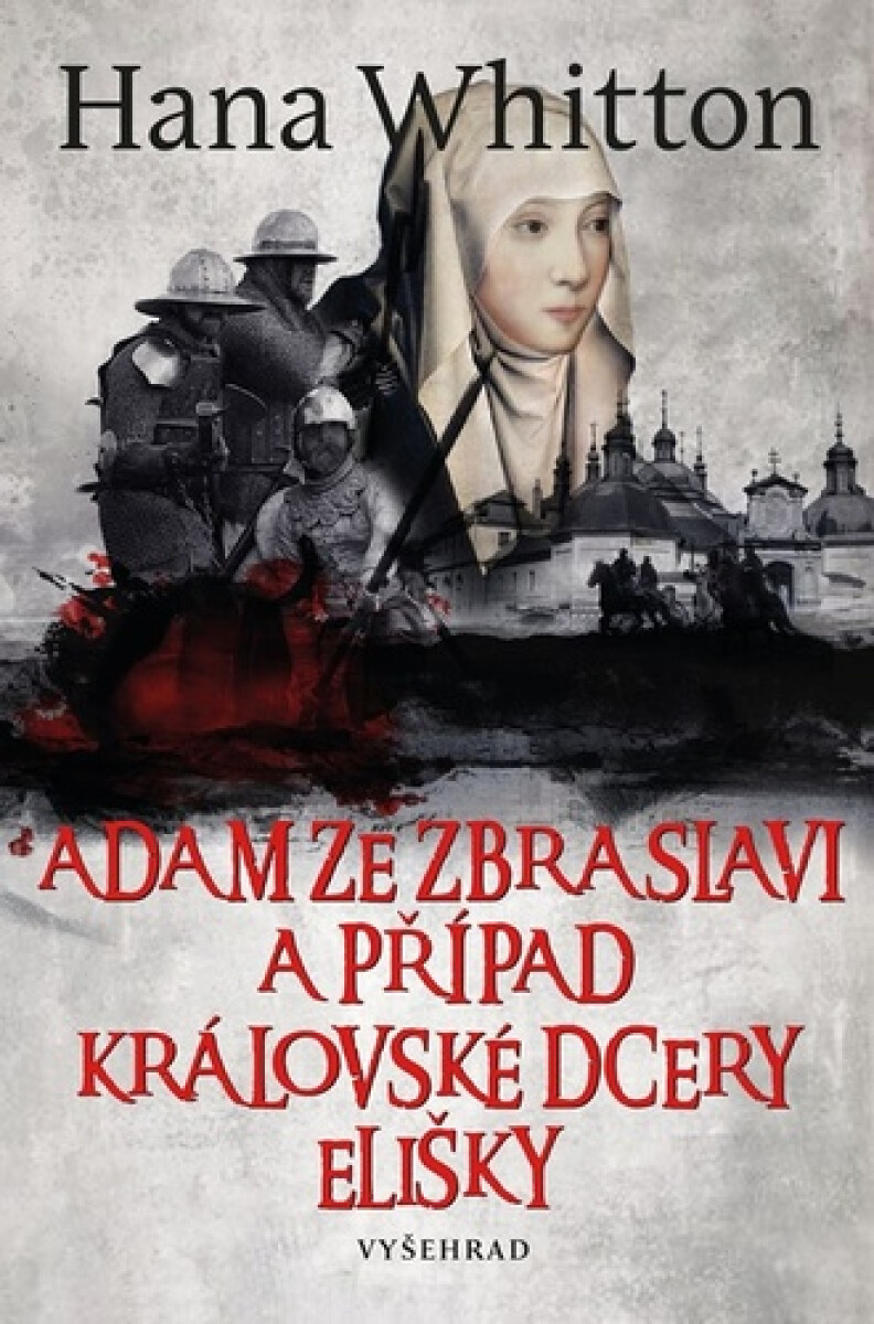 Kniha Adam ze Zbraslavi a případ královské dcery Elišky