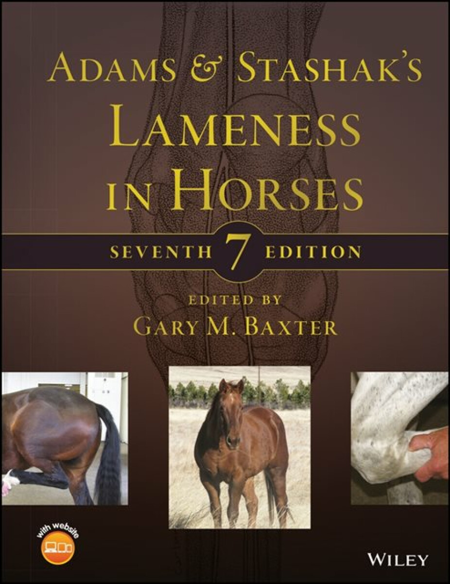 Adams and Stashakâ€²s Lameness in Horses, 7th Edition