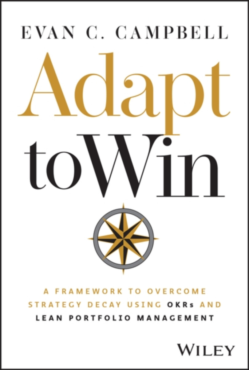 John Wiley & Sons Inc Adapt to Win - Campbell, Evan (Chinook Ranch Consulting LLC)