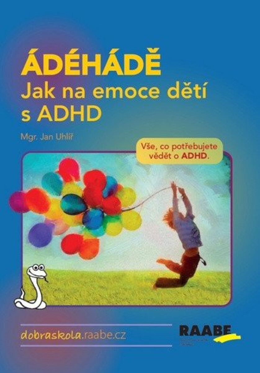 Kniha ÁDÉHÁDĚ: Jak na emoce dětí s ADHD