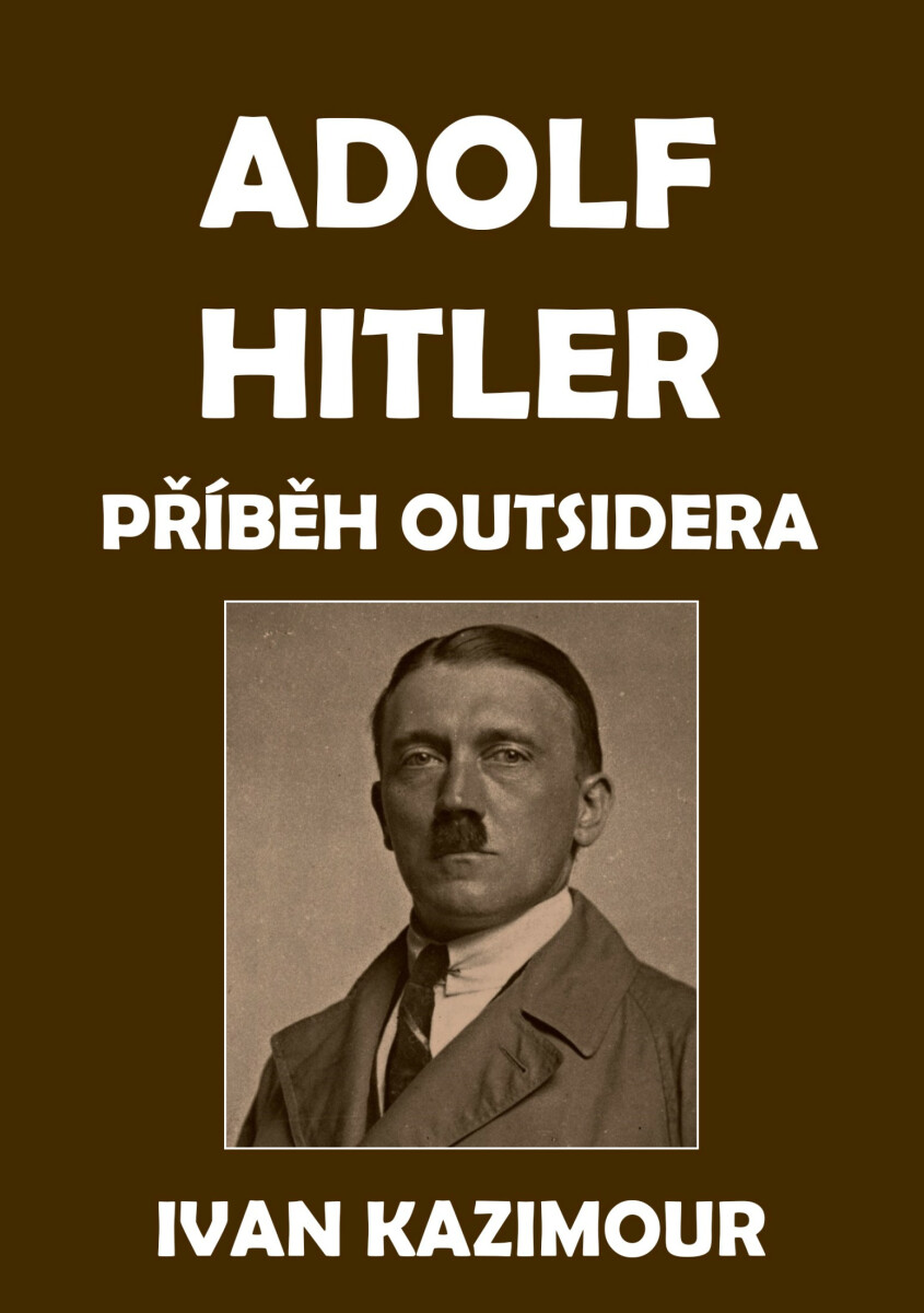 Adolf Hitler - Ivan Kazimour