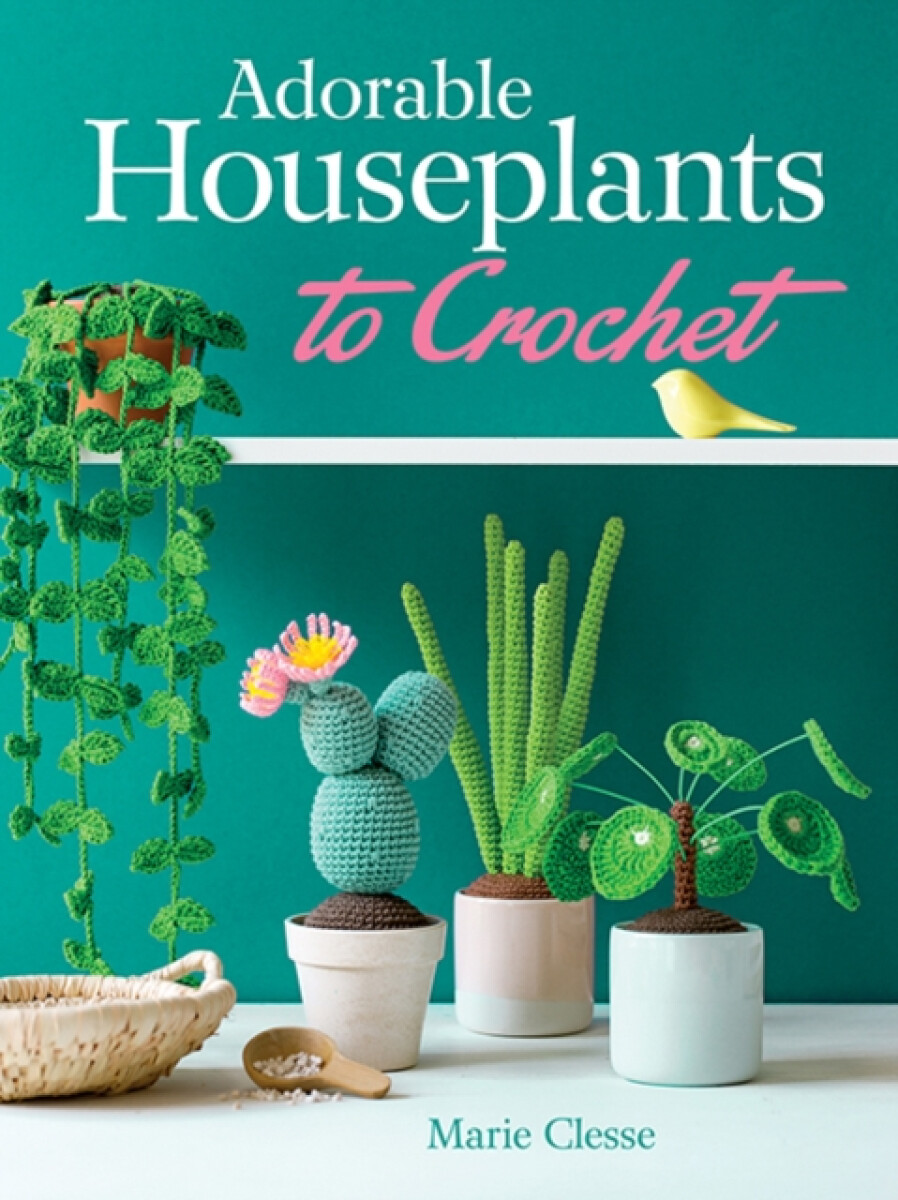 Kniha Adorable Houseplants to Crochet