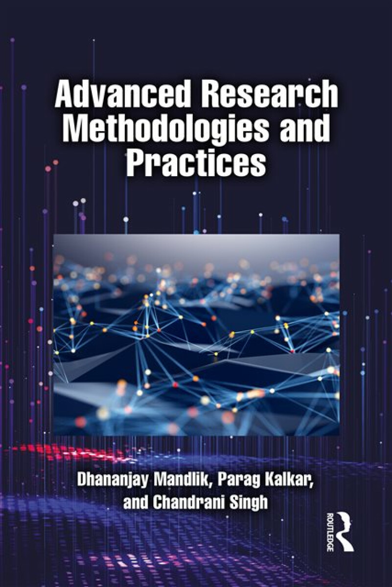 Kniha Advanced Research Methodologies and Practices