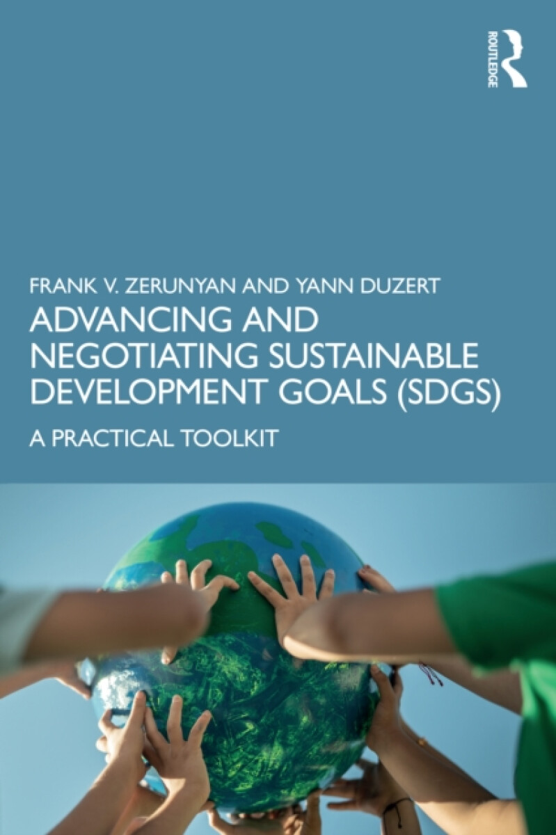 Kniha Advancing and Negotiating Sustainable Development Goals (SDGs)