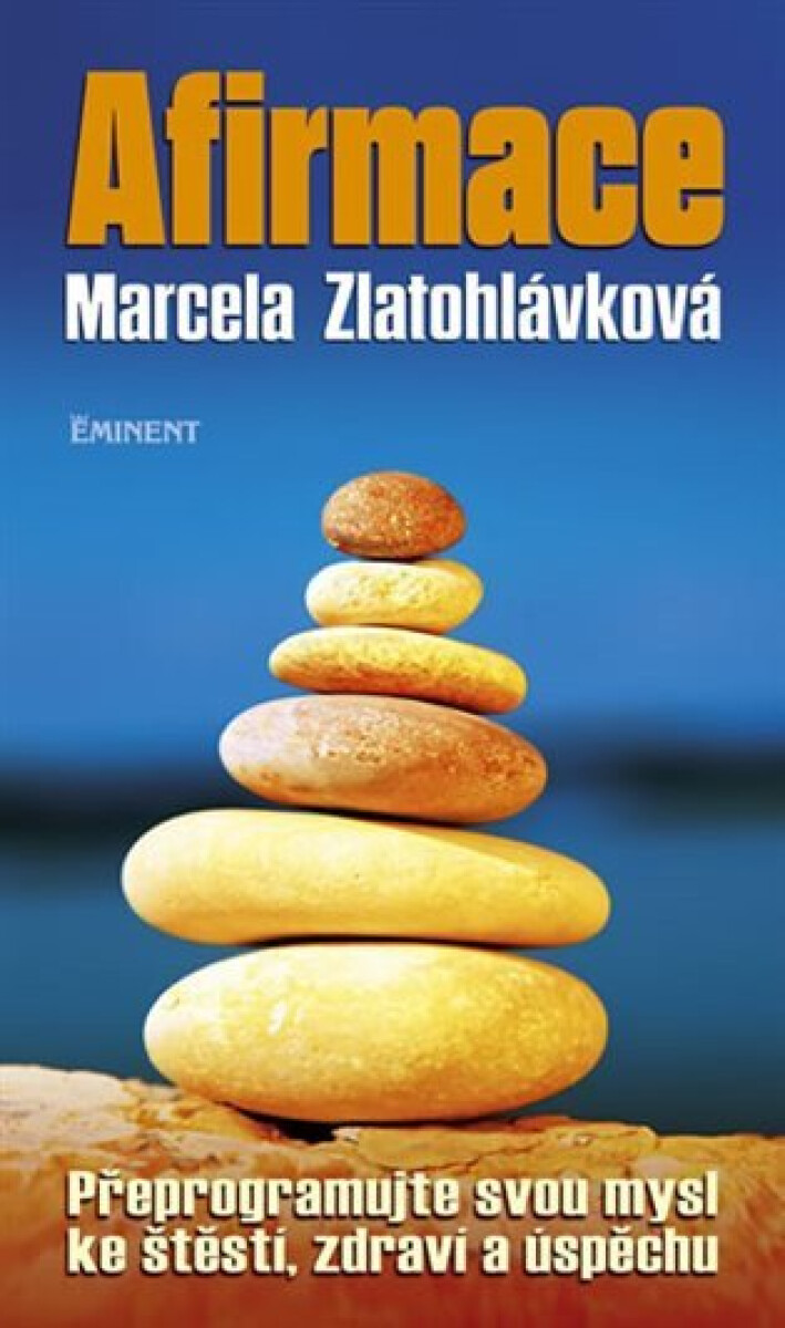 Kniha Afirmace - Přeprogramujte svou mysl ke štěstí zdraví a úspěchu