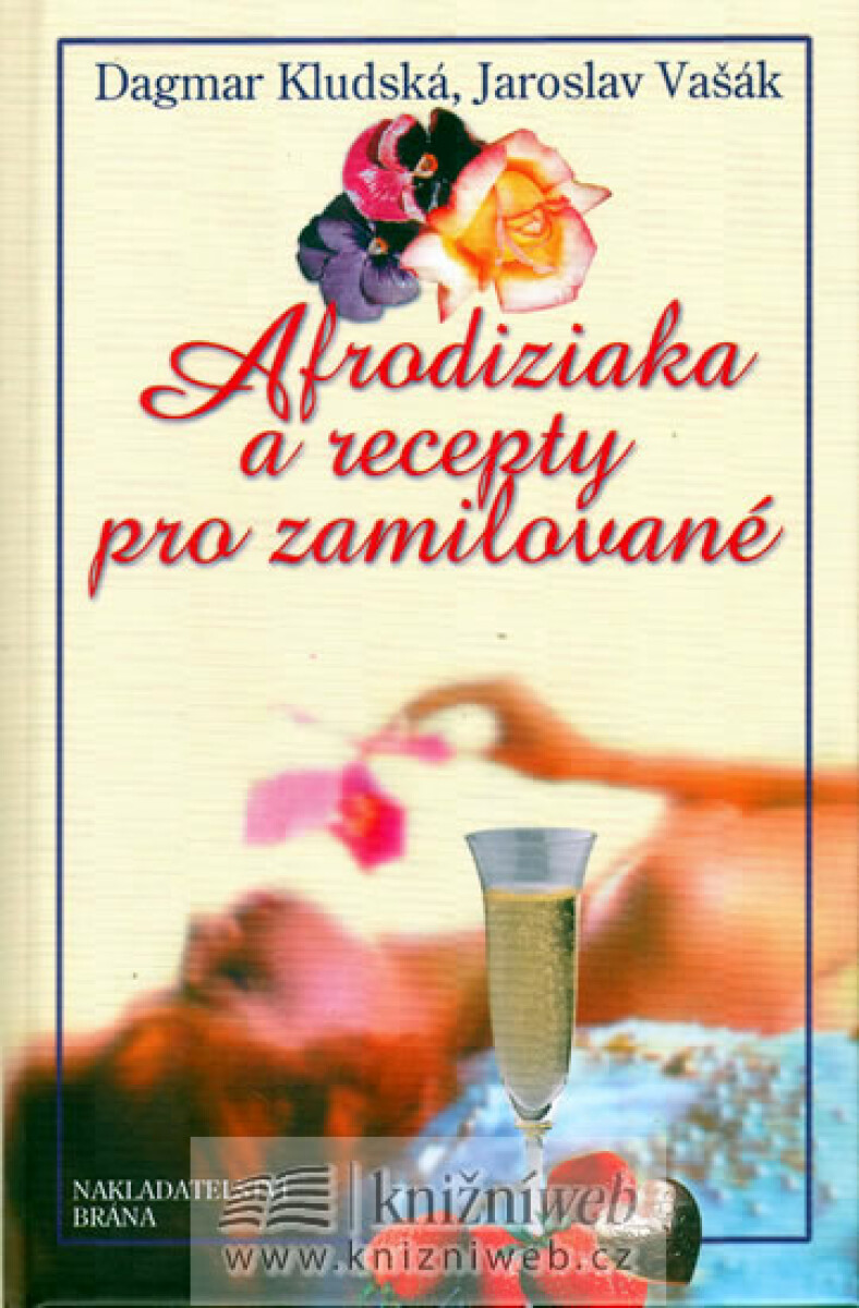 Kniha Afrodiziaka a recepty pro zamilované (poškozená)