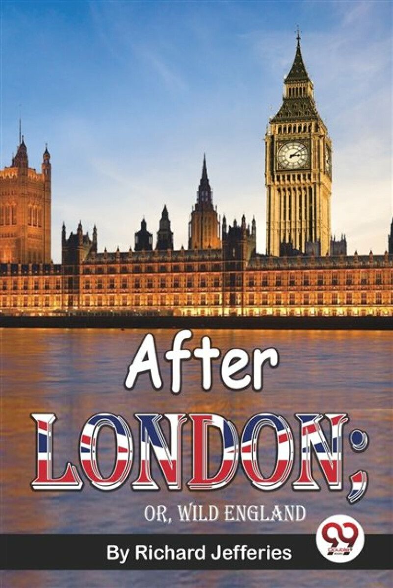 Kniha After London; or, Wild England
