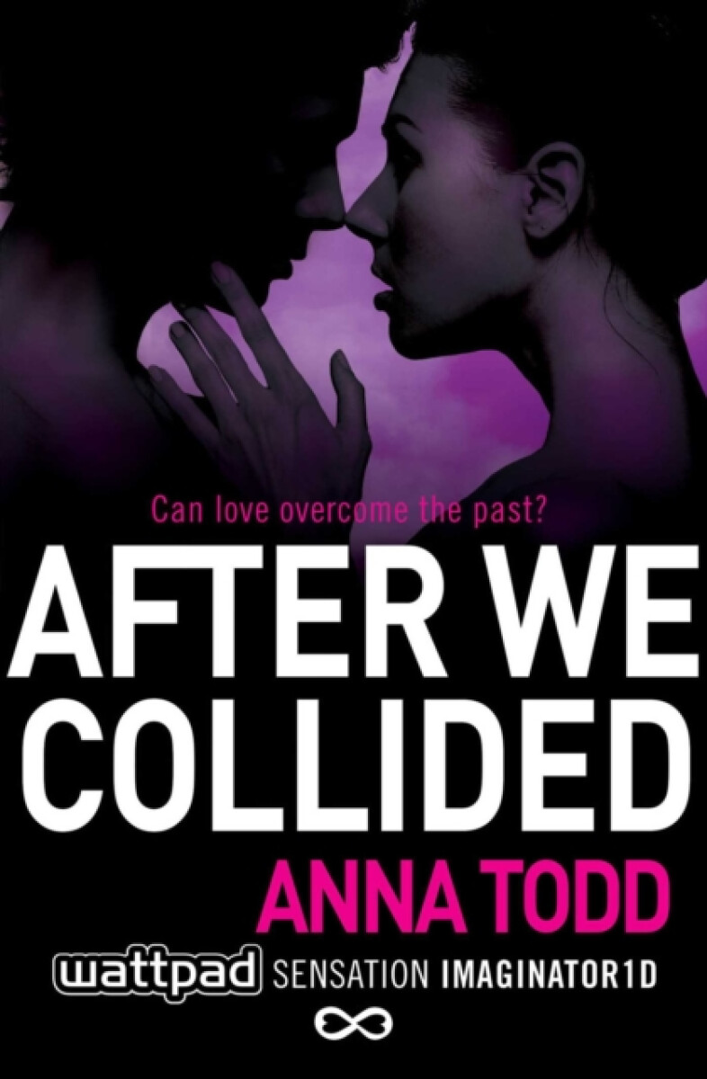 After We Collided - Anna Todd - Obrázek 2
