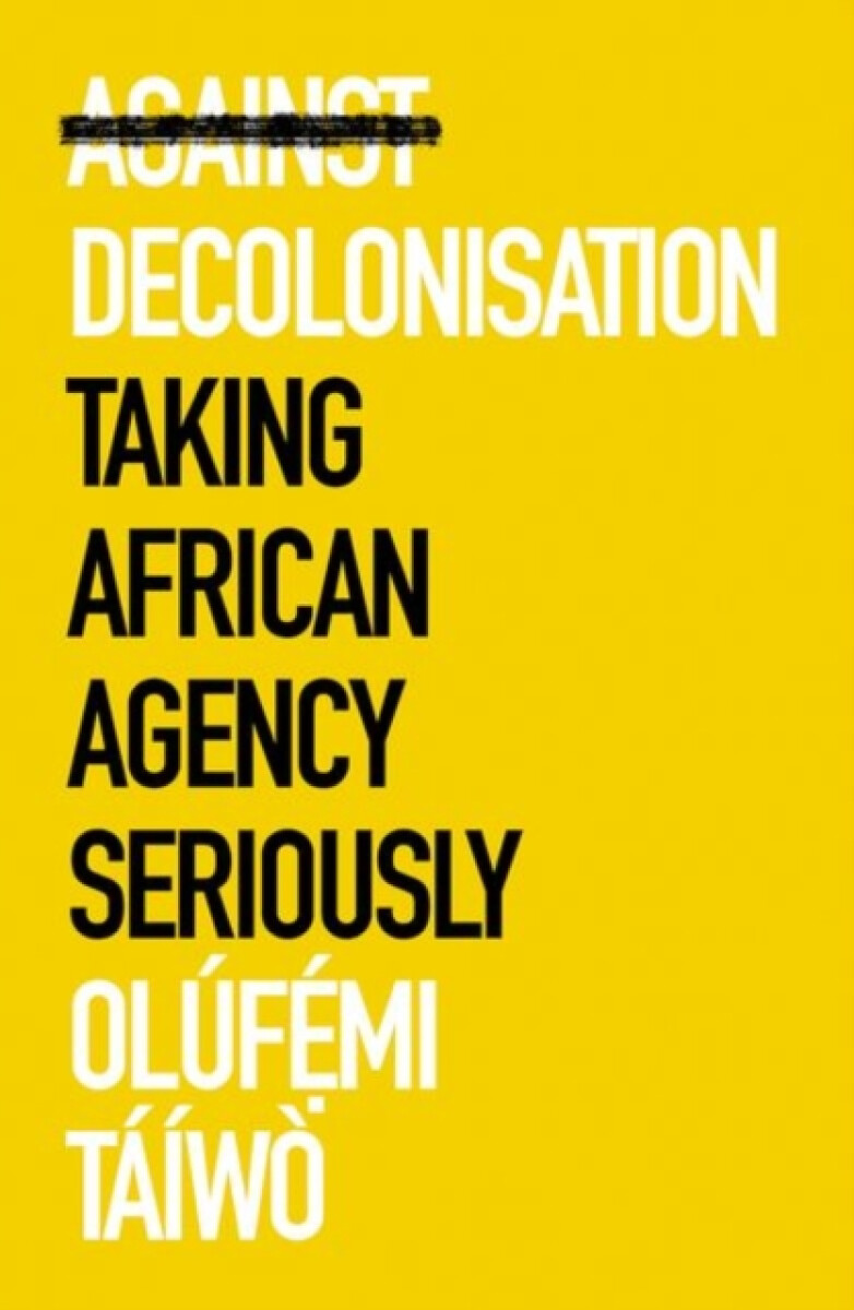 Kniha Against Decolonisation