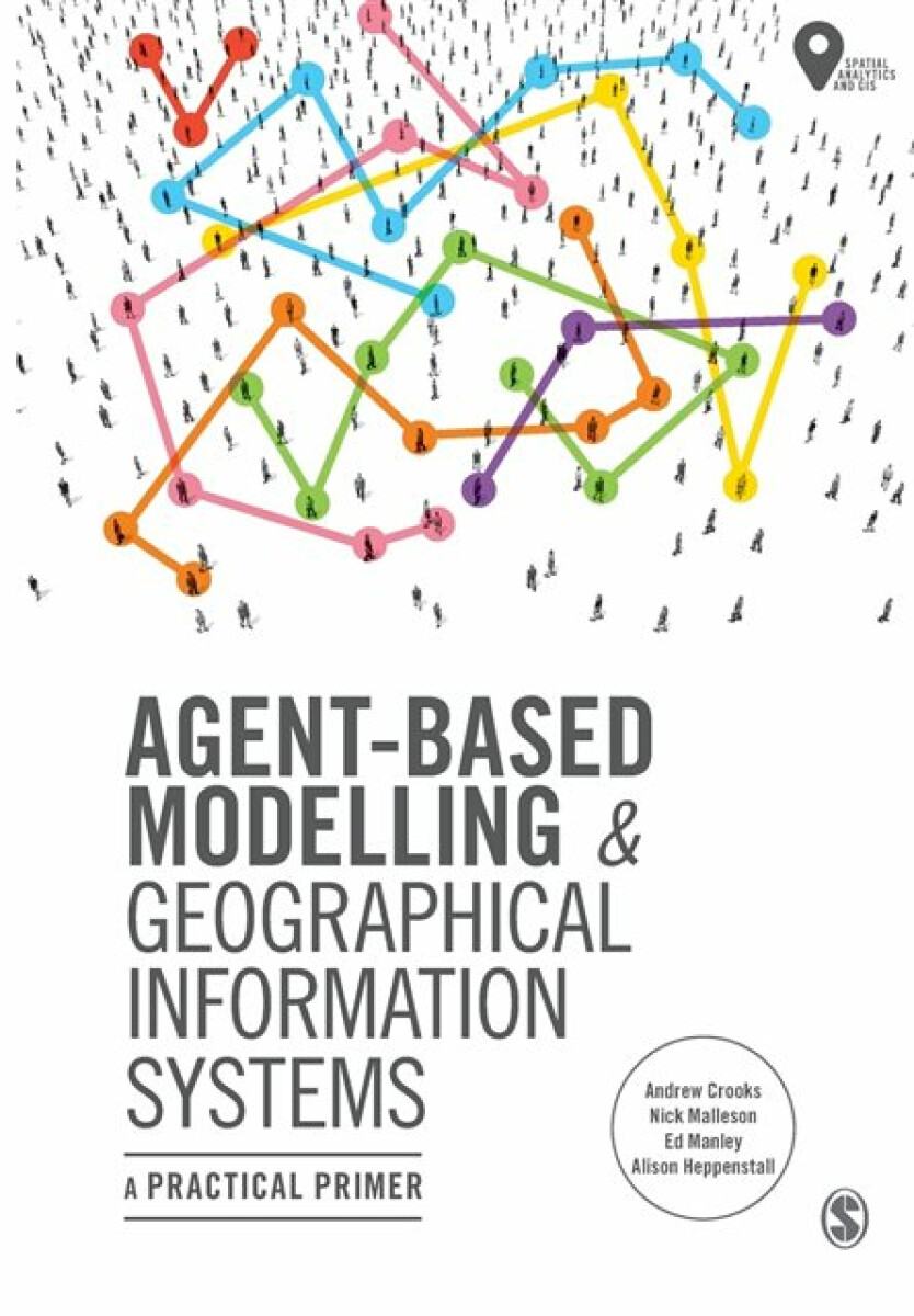 Kniha Agent-Based Modelling and Geographical Information Systems