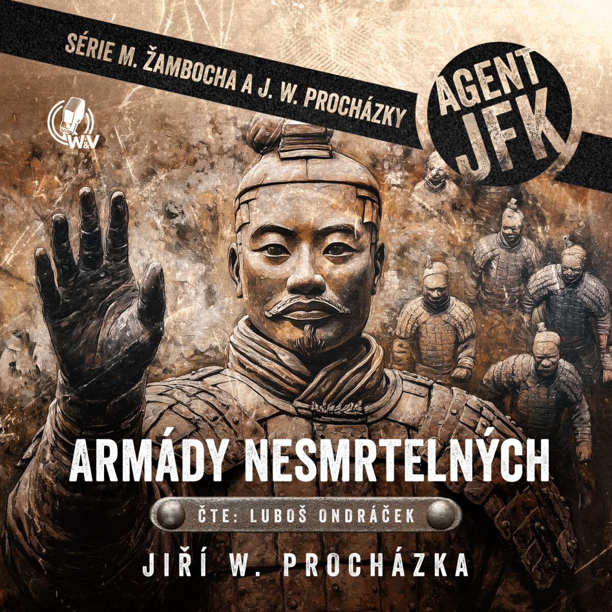 Levně Agent JFK – Armády nesmrtelných - Jiří W. Procházka - audiokniha