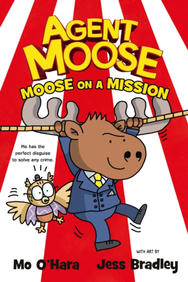 Kniha Agent Moose: Moose on a Mission