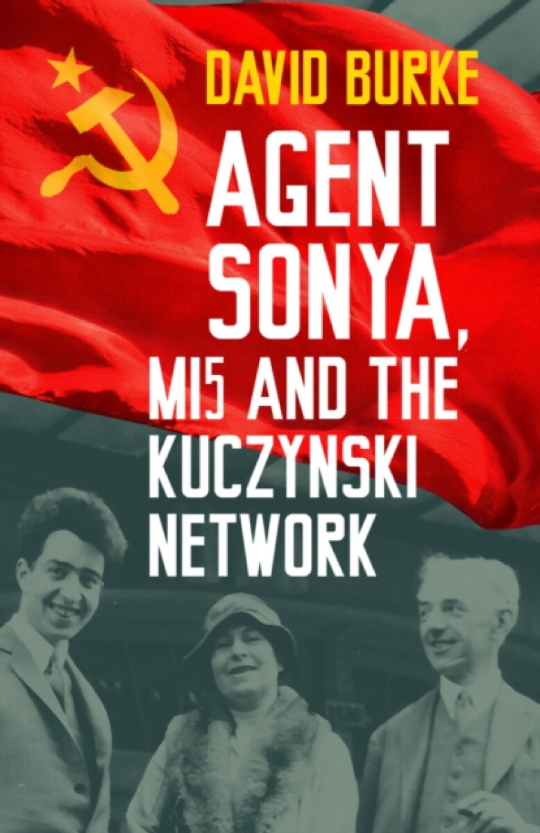 Kniha Agent Sonya, MI5 and the Kuczynski Network