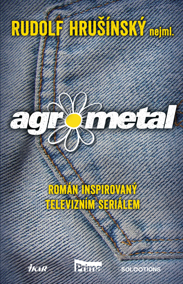 Agrometal - Rudolf Hrušínský nejml.