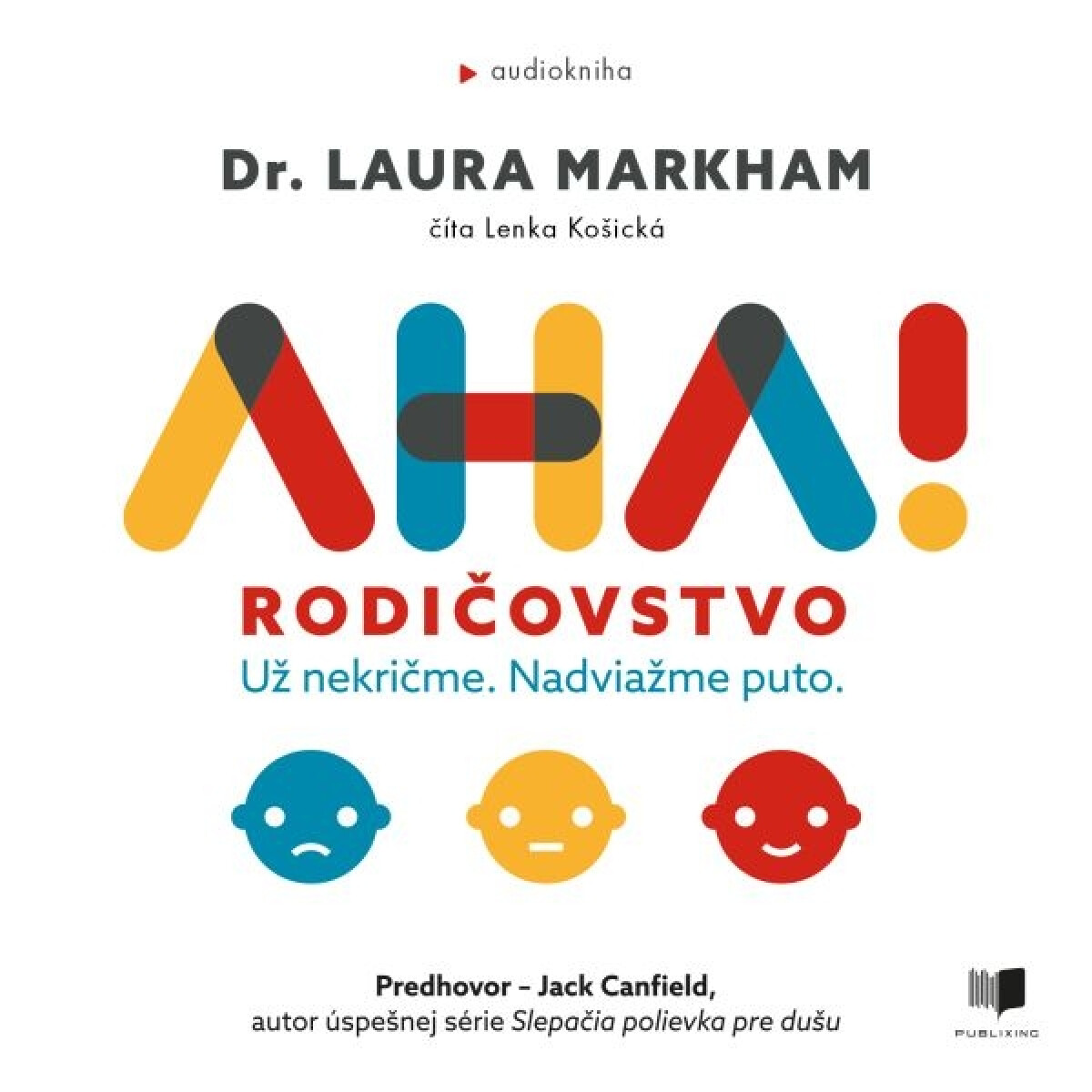 Levně AHA! Rodičovstvo - Laura Markham - audiokniha