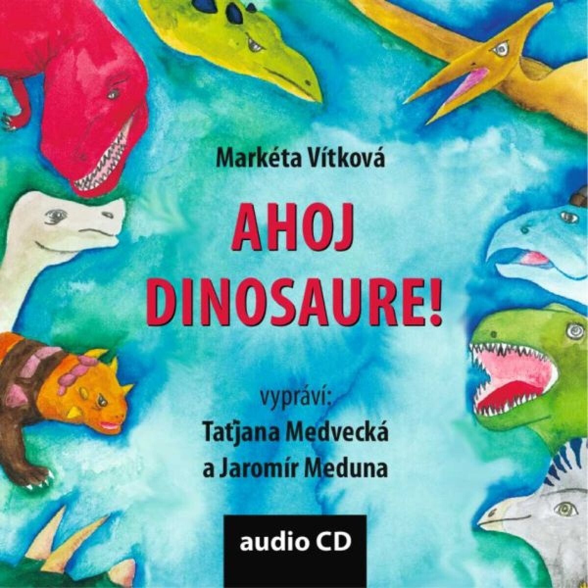 Levně Ahoj dinosaure! - Markéta Vítková - audiokniha