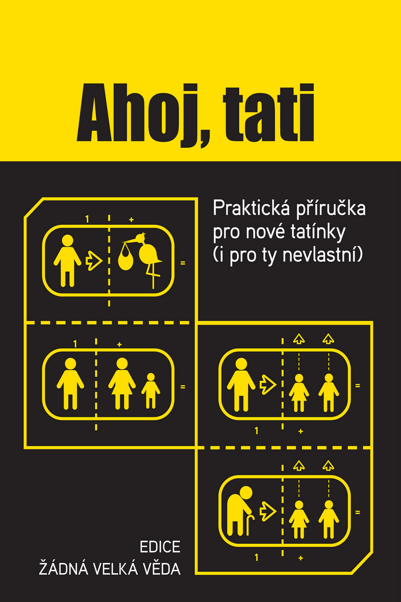 Kniha Ahoj, tati. Praktická příručka pro nové tatínky (i pro ty nevlastní)