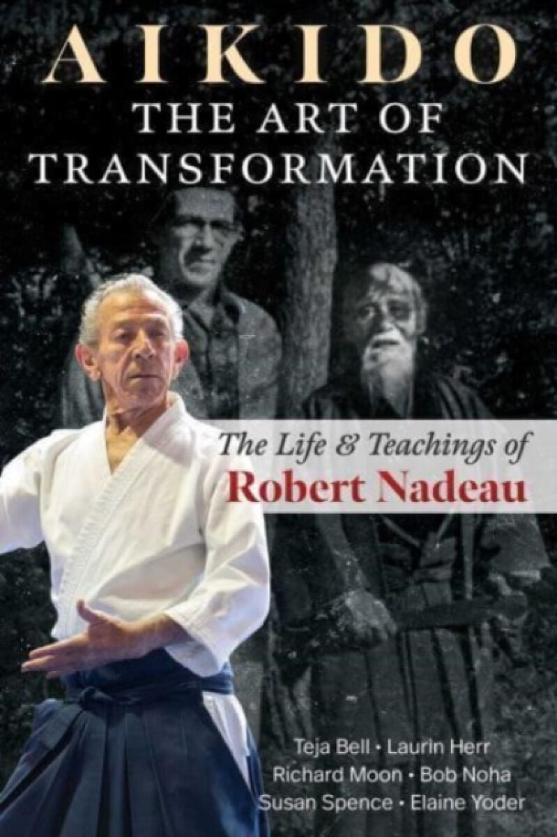 Kniha Aikido: The Art of Transformation