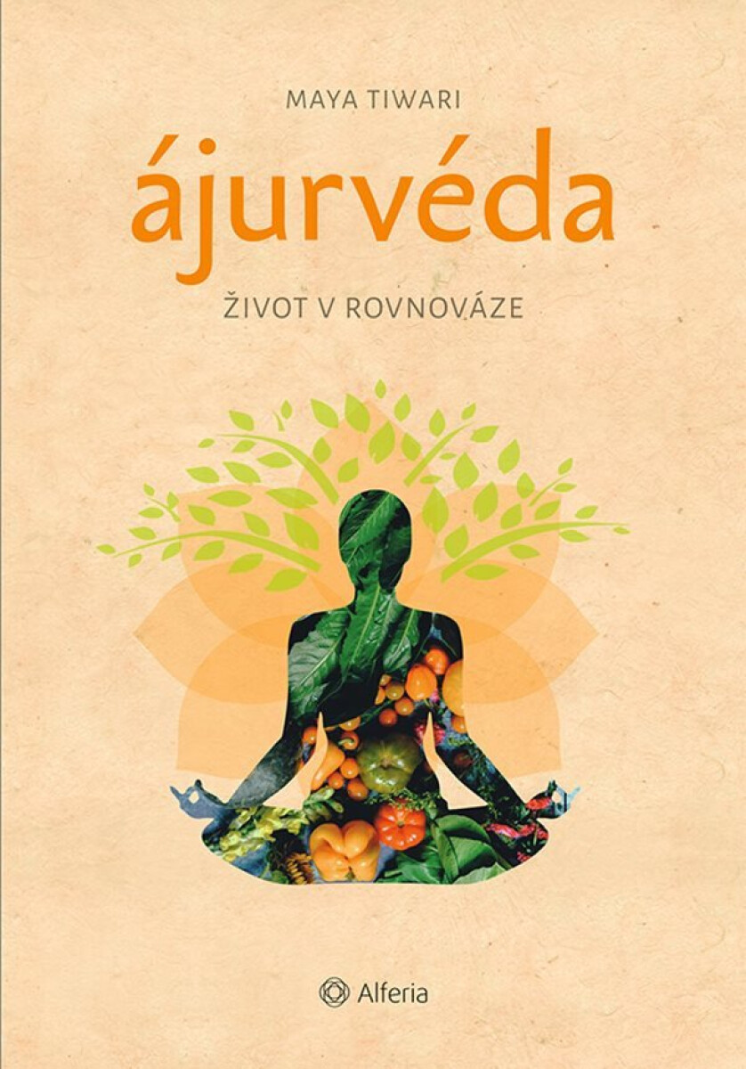 Kniha Ájurvéda - Život v rovnováze
